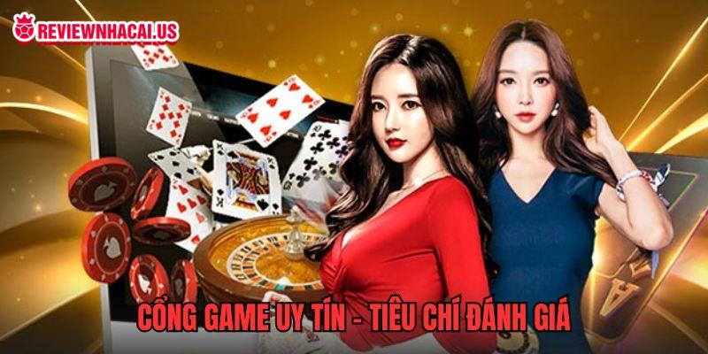 Cách nhận biết cổng game tiềm năng nhất 2025