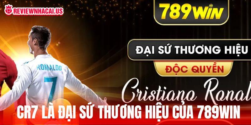 CR7 là đại sứ thương hiệu của 789WIN