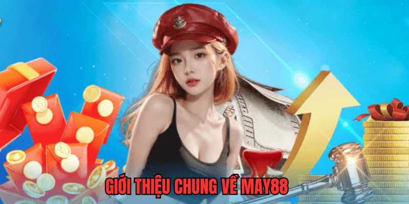 Nhà cái May88 vô cùng uy tín bạn nên thử