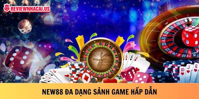 New88 đa dạng sảnh game hấp dẫn