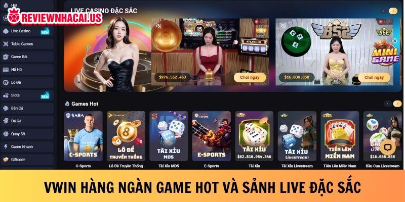 Vwin hàng ngàn game hot và sảnh live đặc sắc